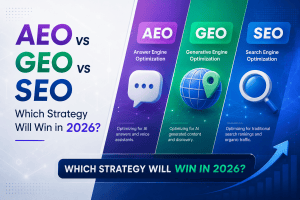 AEO vs GEO vs SEO – Which Strategy Will Win in 2026?